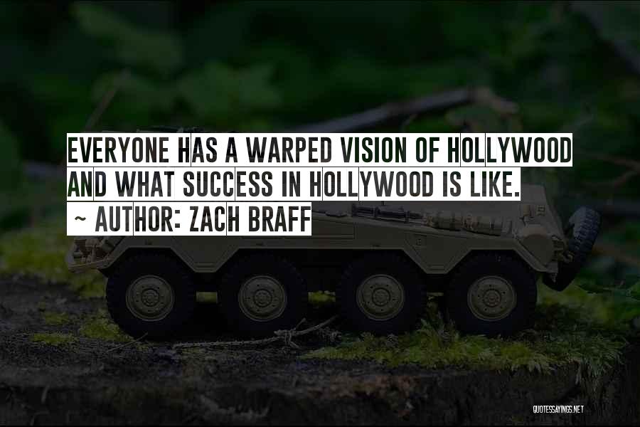 Vision And Success Quotes By Zach Braff