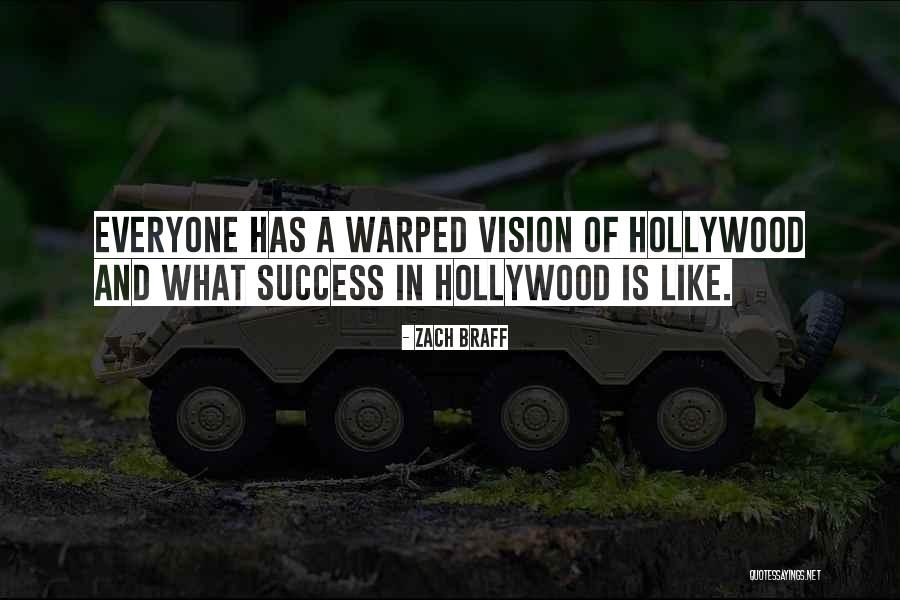 Vision And Success Quotes By Zach Braff