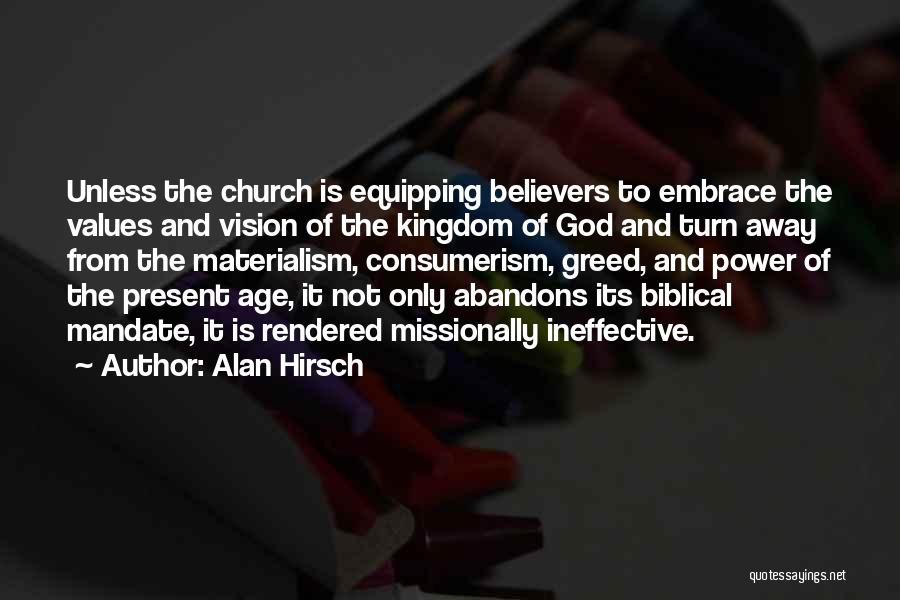Vision Biblical Quotes By Alan Hirsch