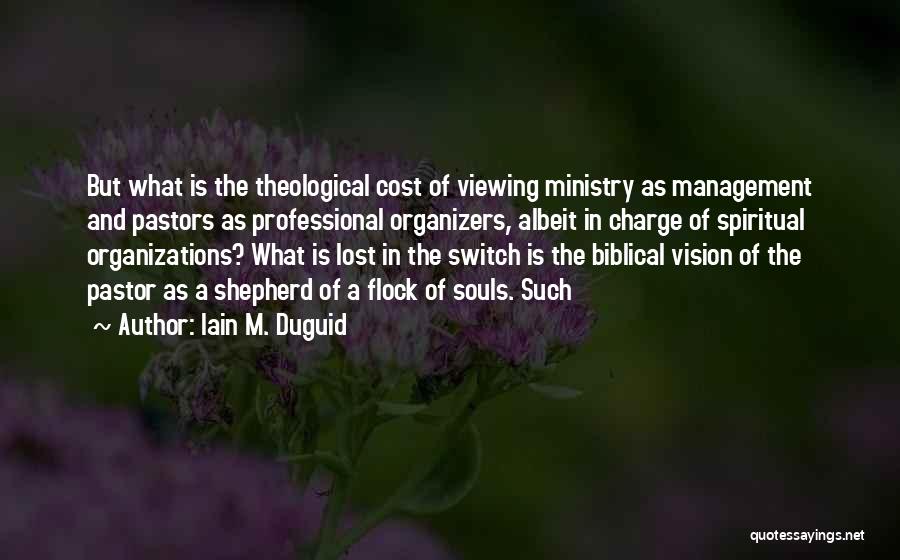 Vision Biblical Quotes By Iain M. Duguid