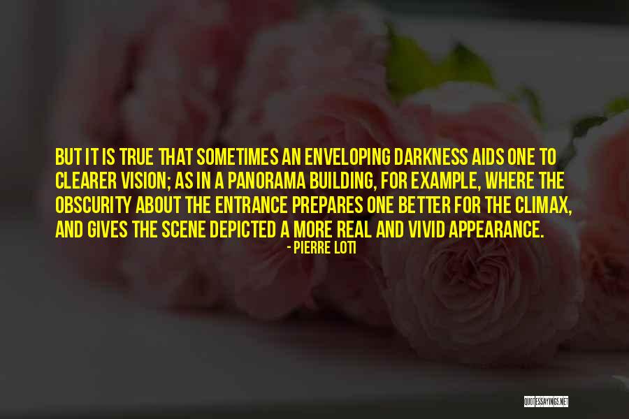 Vision Building Quotes By Pierre Loti Vision Building Quotes By Pierre Loti