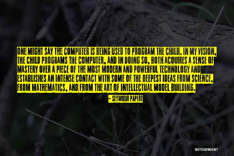 Vision Building Quotes By Seymour Papert Vision Building Quotes By Seymour Papert
