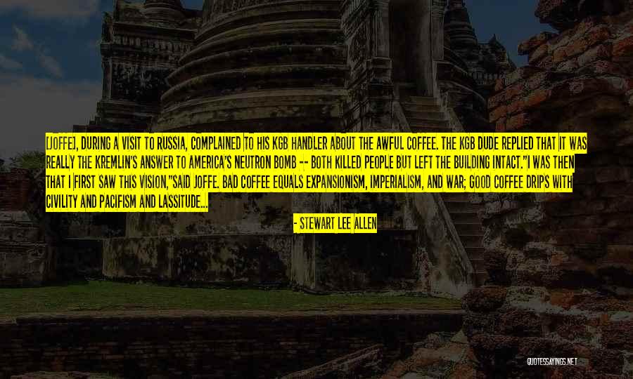 Vision Building Quotes By Stewart Lee Allen Vision Building Quotes By Stewart Lee Allen