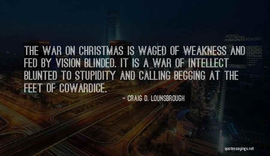 Vision Calling Quotes By Craig D. Lounsbrough Vision Calling Quotes By Craig D. Lounsbrough