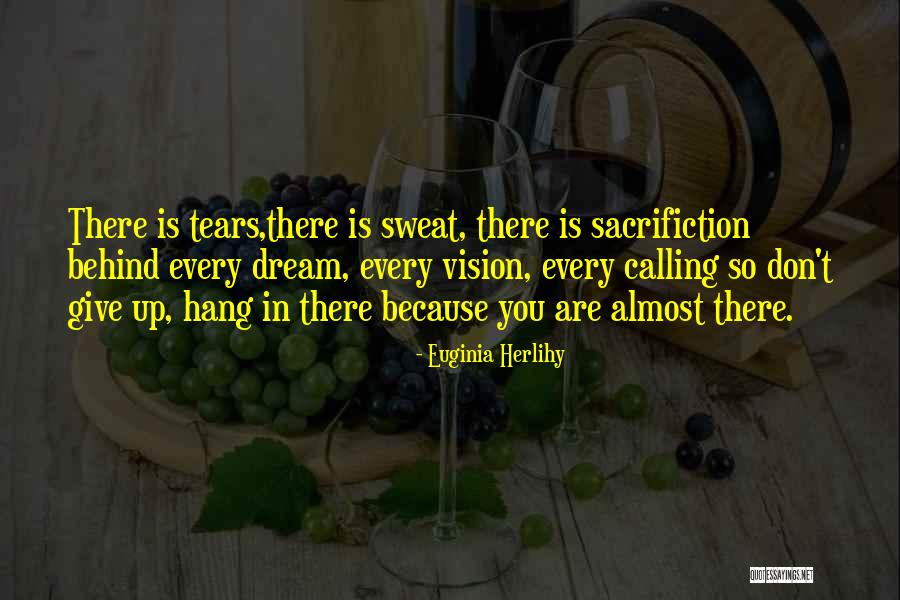 Vision Calling Quotes By Euginia Herlihy Vision Calling Quotes By Euginia Herlihy