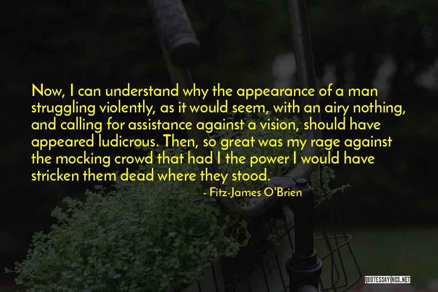 Vision Calling Quotes By Fitz-James O'Brien Vision Calling Quotes By Fitz-James O'Brien