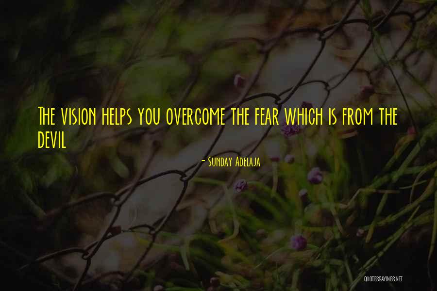 Vision Calling Quotes By Sunday Adelaja Vision Calling Quotes By Sunday Adelaja