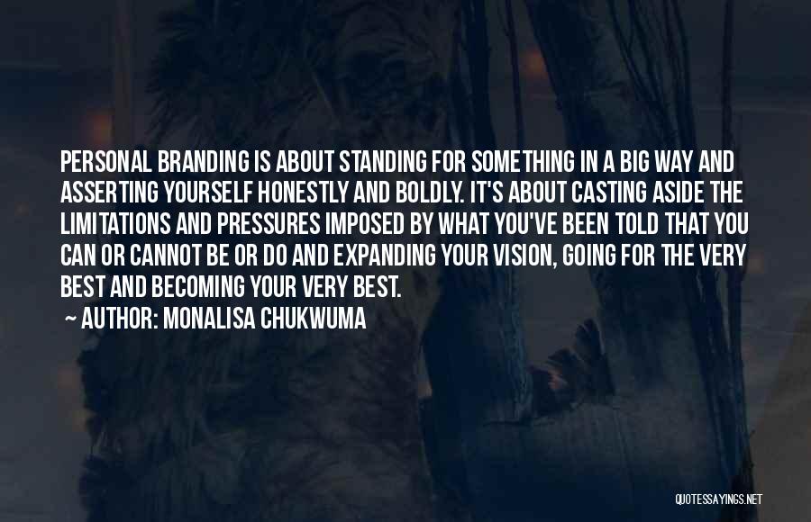 Vision Casting Quotes By MonaLisa Chukwuma