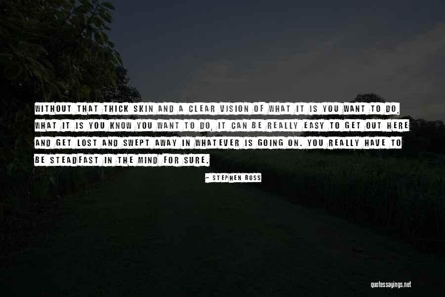 Vision Clear Quotes By Stephen Boss Vision Clear Quotes By Stephen Boss