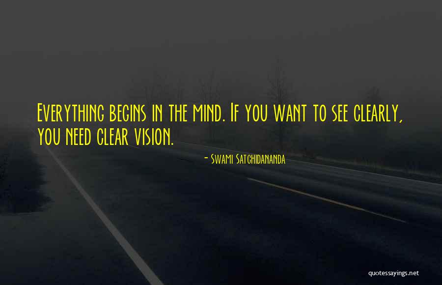 Vision Clear Quotes By Swami Satchidananda Vision Clear Quotes By Swami Satchidananda