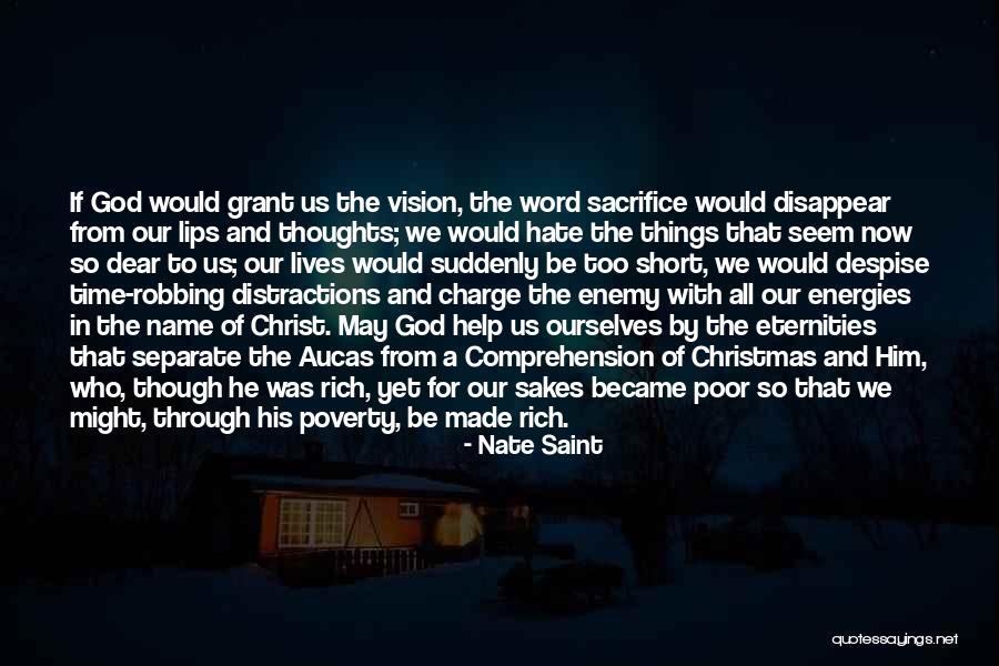 Vision From God Quotes By Nate Saint Vision From God Quotes By Nate Saint