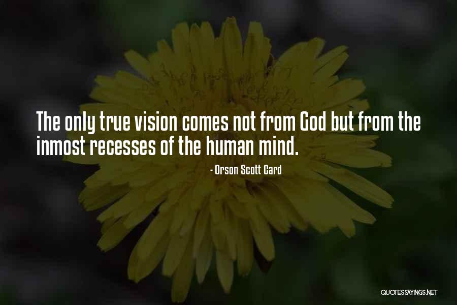 Vision From God Quotes By Orson Scott Card Vision From God Quotes By Orson Scott Card