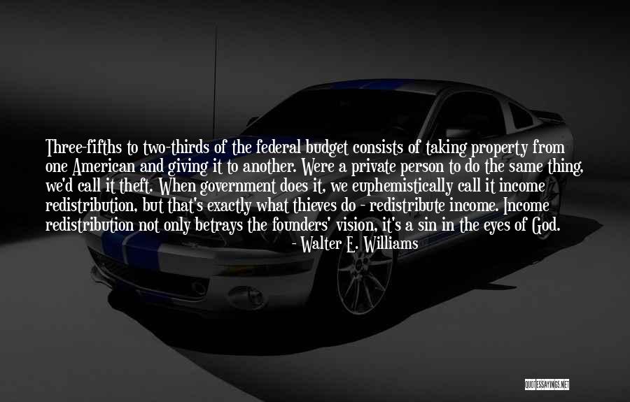 Vision From God Quotes By Walter E. Williams Vision From God Quotes By Walter E. Williams