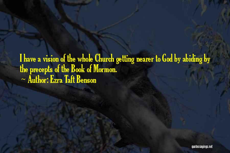 Vision God Quotes By Ezra Taft Benson