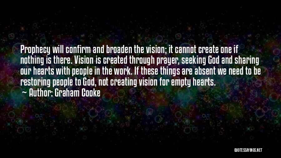 Vision God Quotes By Graham Cooke