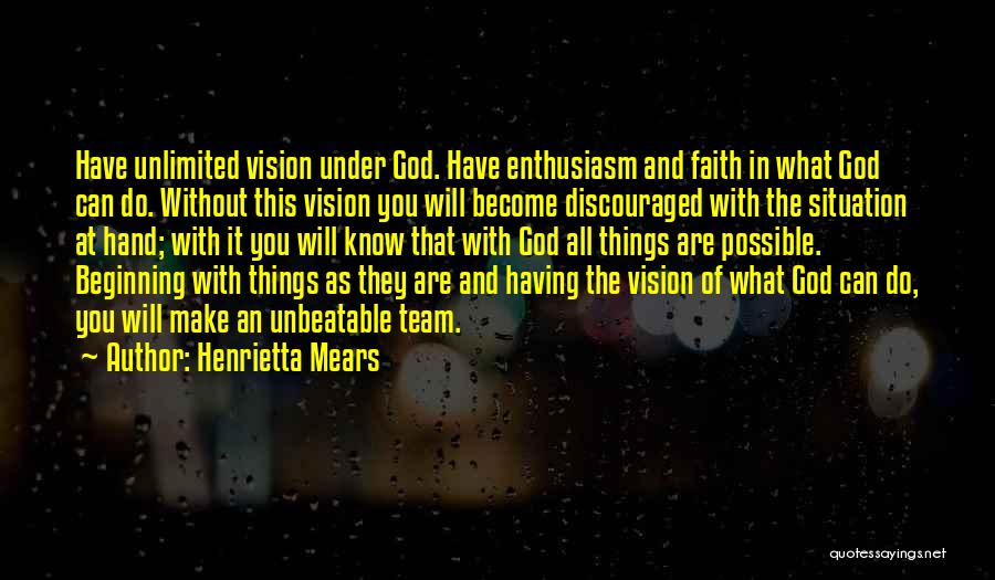 Vision God Quotes By Henrietta Mears