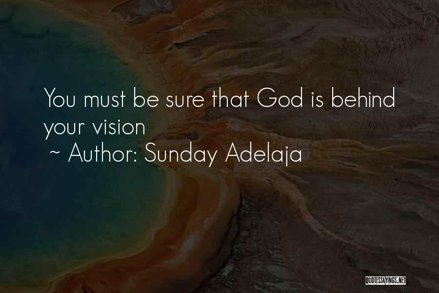 Vision God Quotes By Sunday Adelaja