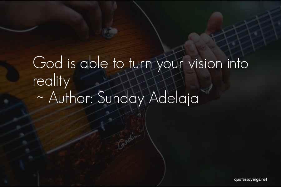 Vision God Quotes By Sunday Adelaja