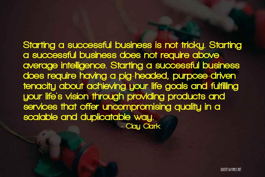 Vision In Business Quotes By Clay Clark