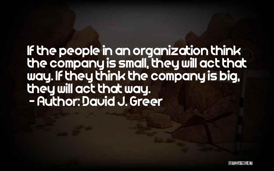Vision In Business Quotes By David J. Greer
