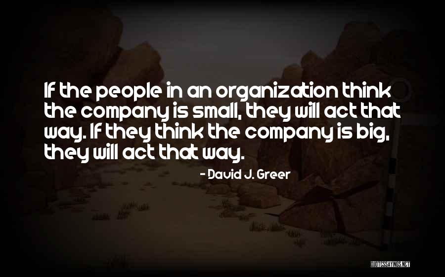 Vision In Business Quotes By David J. Greer