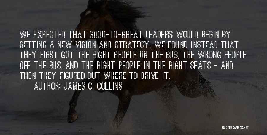 Vision In Business Quotes By James C. Collins