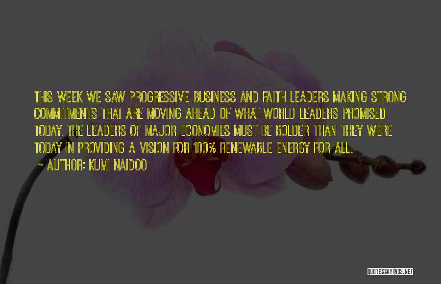 Vision In Business Quotes By Kumi Naidoo