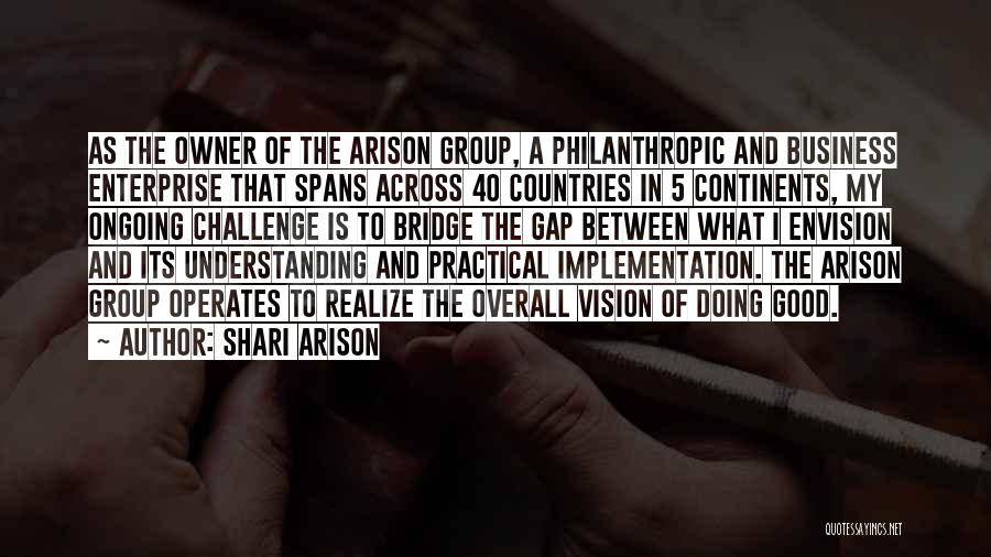 Vision In Business Quotes By Shari Arison
