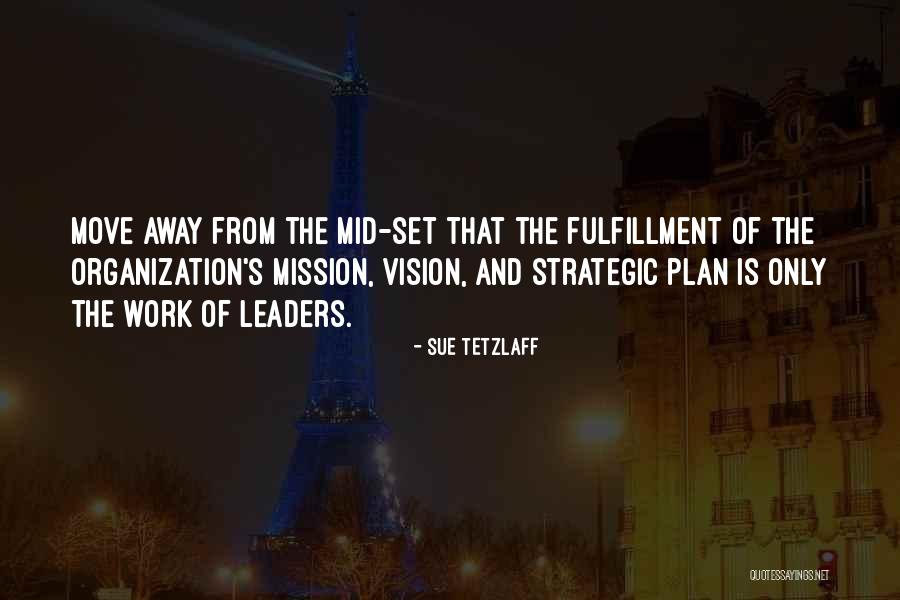 Vision In Business Quotes By Sue Tetzlaff