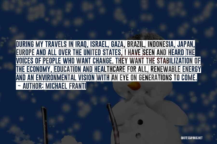 Vision In Education Quotes By Michael Franti