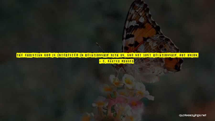 Vision In Life Quotes By C. Baxter Kruger Vision In Life Quotes By C. Baxter Kruger