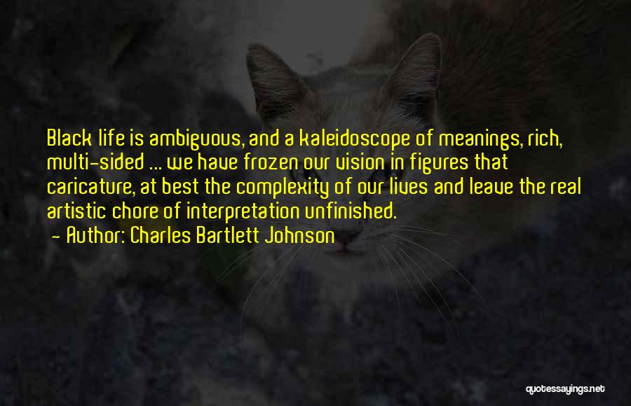Vision In Life Quotes By Charles Bartlett Johnson