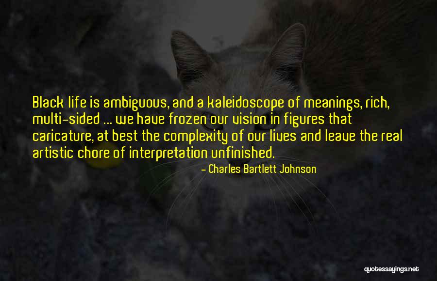 Vision In Life Quotes By Charles Bartlett Johnson Vision In Life Quotes By Charles Bartlett Johnson