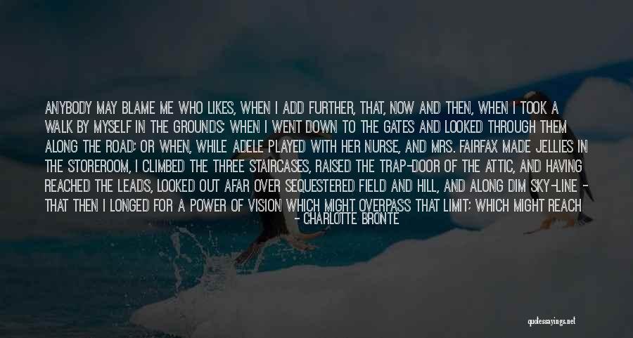 Vision In Life Quotes By Charlotte Bronte Vision In Life Quotes By Charlotte Bronte