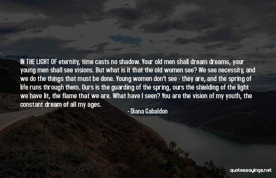 Vision In Life Quotes By Diana Gabaldon