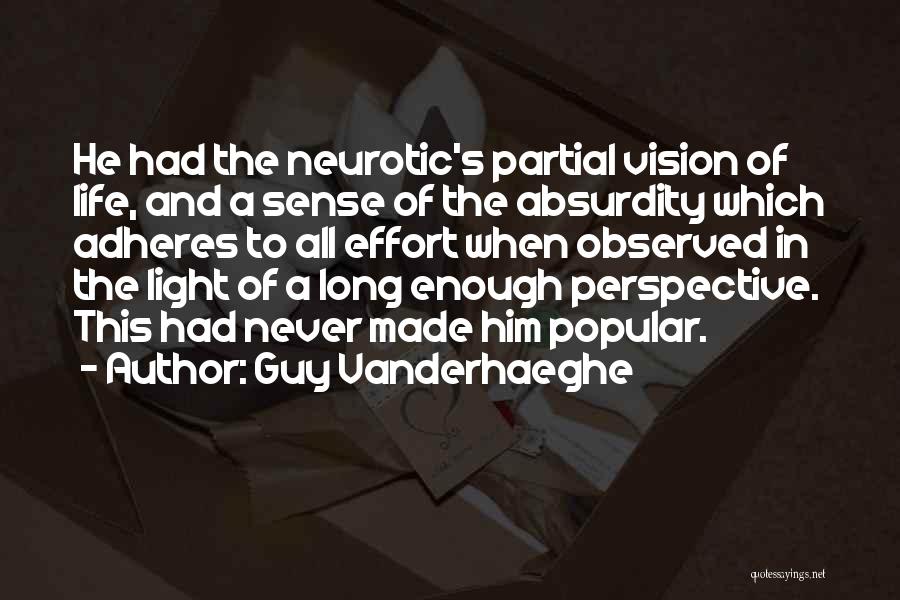 Vision In Life Quotes By Guy Vanderhaeghe