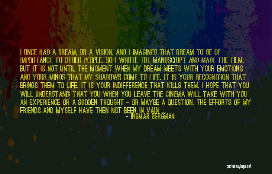 Vision In Life Quotes By Ingmar Bergman Vision In Life Quotes By Ingmar Bergman