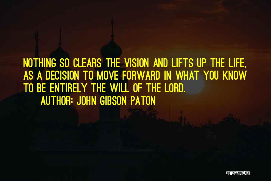 Vision In Life Quotes By John Gibson Paton