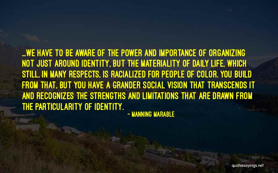 Vision In Life Quotes By Manning Marable Vision In Life Quotes By Manning Marable