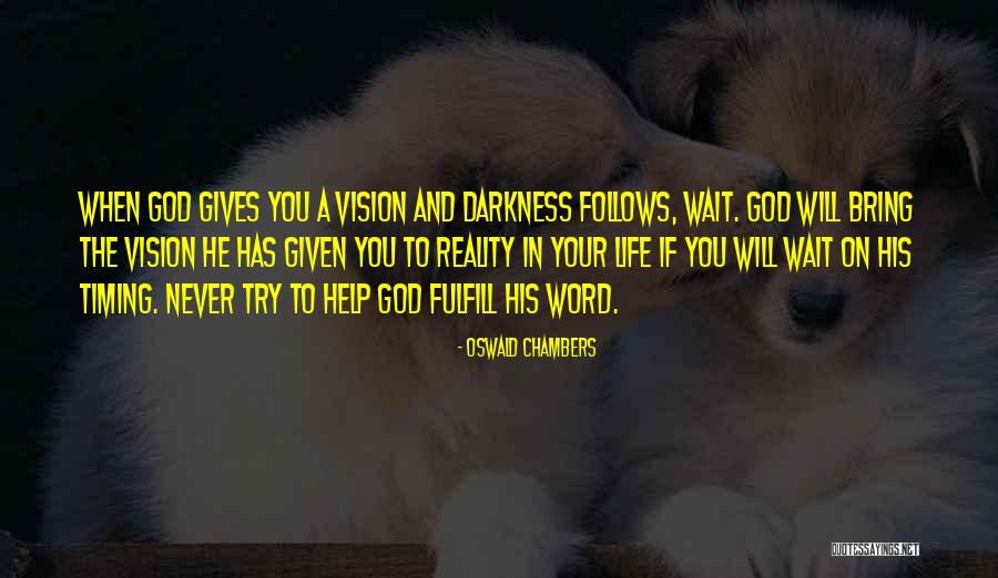 Vision In Life Quotes By Oswald Chambers