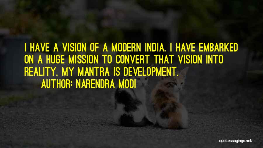 Vision Into Reality Quotes By Narendra Modi
