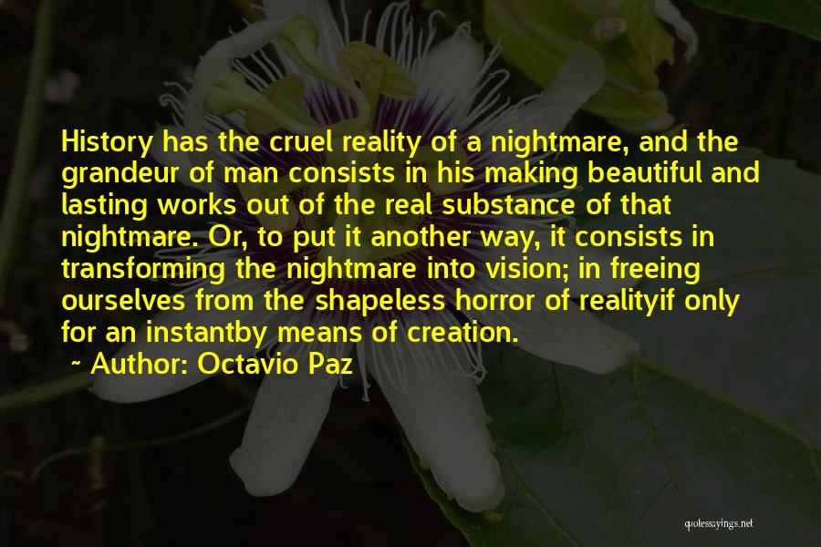 Vision Into Reality Quotes By Octavio Paz