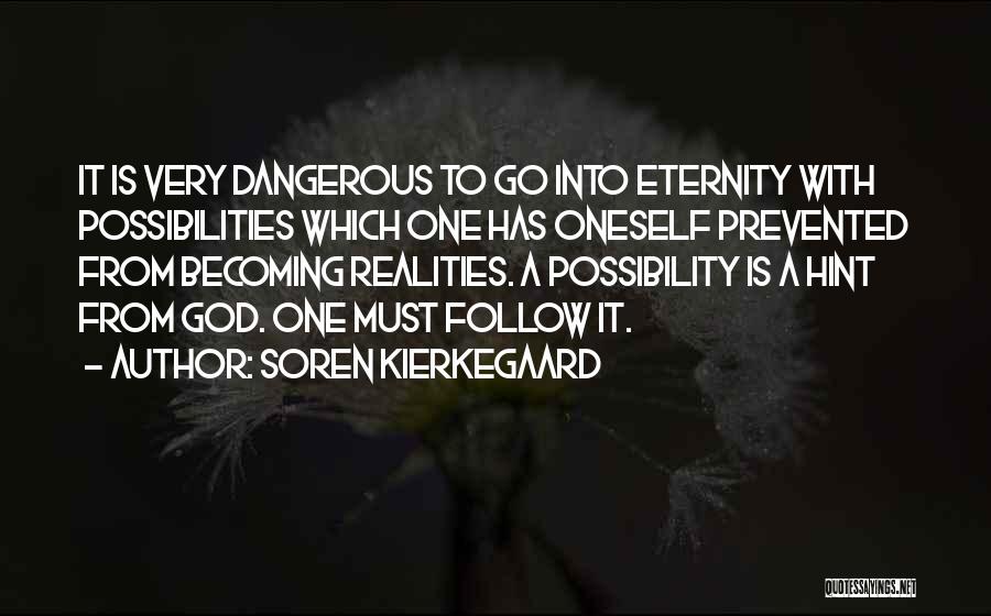 Vision Into Reality Quotes By Soren Kierkegaard