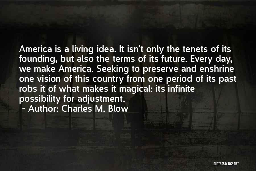 Vision Of America Quotes By Charles M. Blow