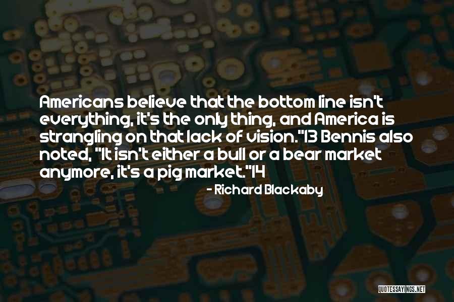 Vision Of America Quotes By Richard Blackaby