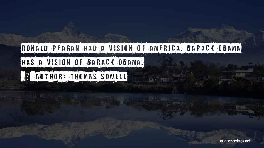 Vision Of America Quotes By Thomas Sowell
