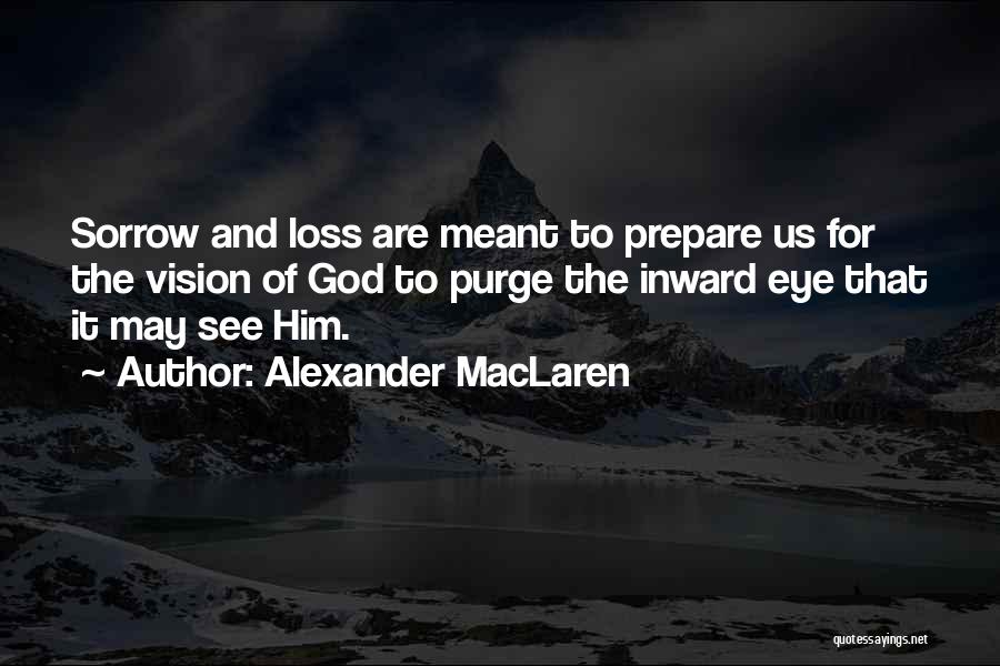 Vision Of God Quotes By Alexander MacLaren