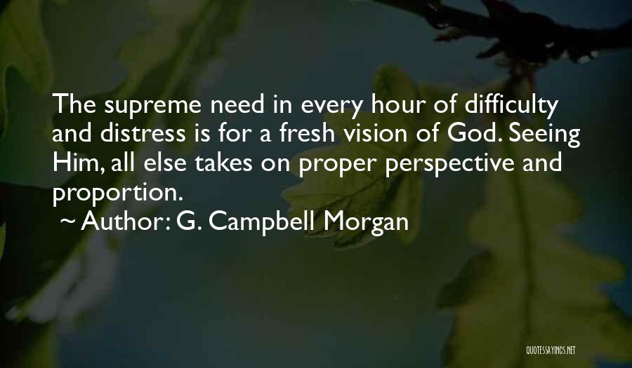 Vision Of God Quotes By G. Campbell Morgan