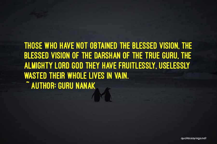 Vision Of God Quotes By Guru Nanak