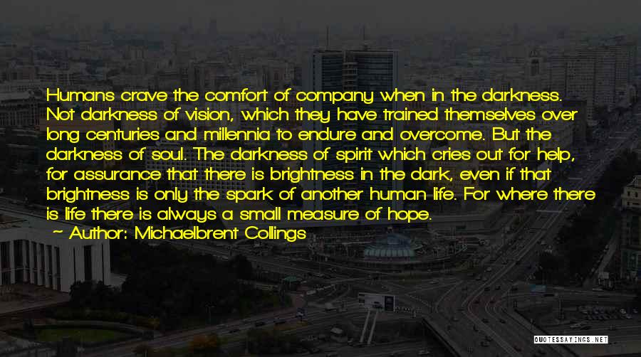 Vision Of Life Quotes By Michaelbrent Collings